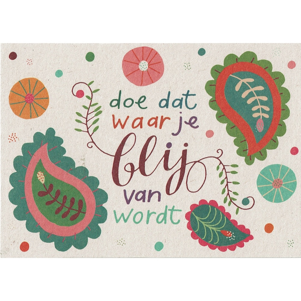 Postkaart Doe dat waar je blij van wordt