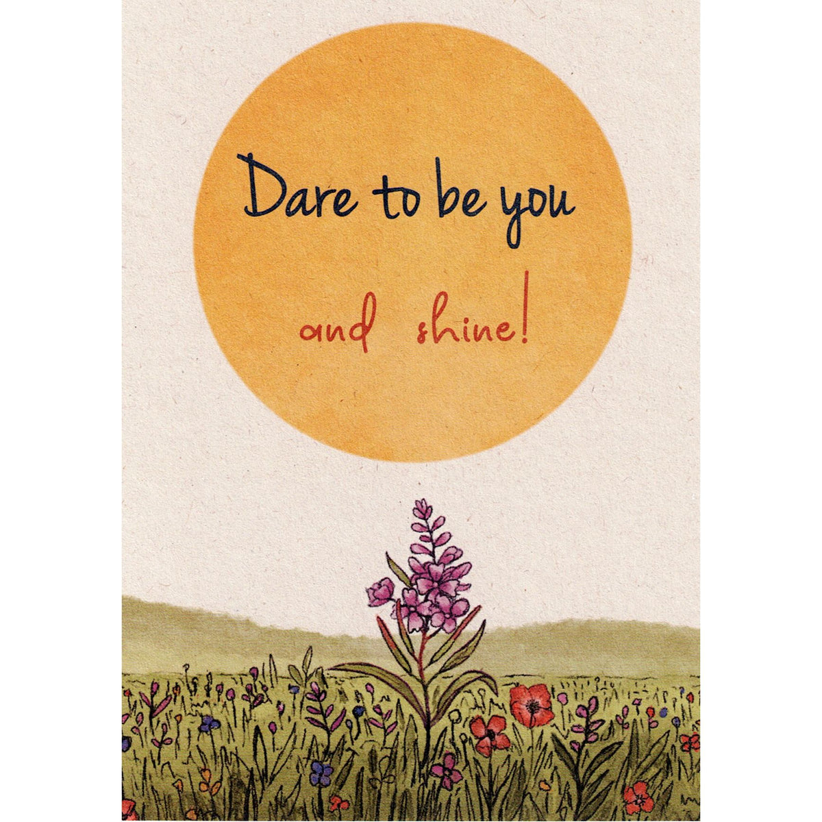Postkaart Dare to be you
