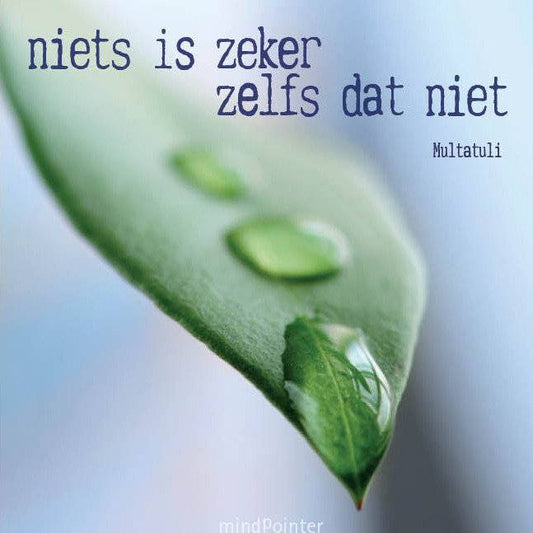 Postkaart Niets is zeker